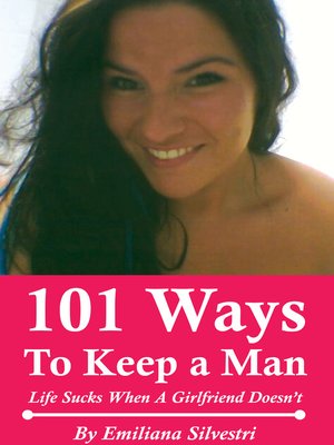 cover image of 101 Ways to Keep a Man